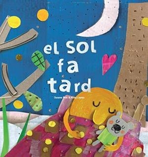 SOL FA TARD, EL | 9788417000479 | PEIX CRUZ, SUSANA/LLENAS SERRA, ANNA | Llibreria L'Illa - Llibreria Online de Mollet - Comprar llibres online
