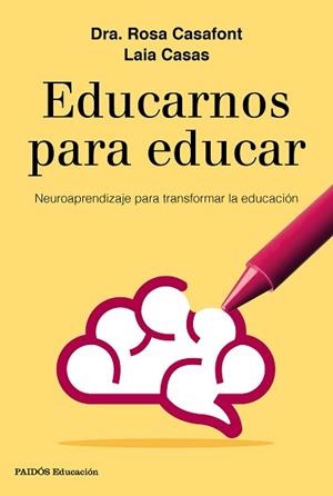EDUCARNOS PARA EDUCAR | 9788449333958 | CASAFONT, ROSA/CASAS, LAIA | Llibreria L'Illa - Llibreria Online de Mollet - Comprar llibres online