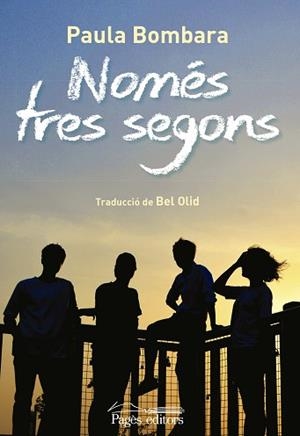 NOMÉS TRES SEGONS | 9788499758916 | BOMBARA, PAULA | Llibreria L'Illa - Llibreria Online de Mollet - Comprar llibres online