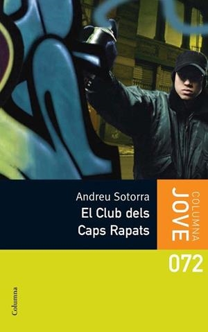 CLUB DELS CAPS RAPATS, EL | 9788466409582 | SOTORRA, ANDREU | Llibreria L'Illa - Llibreria Online de Mollet - Comprar llibres online
