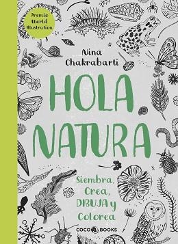 HOLA NATURA | 9788494516788 | CHAKRABARTI, NINA | Llibreria L'Illa - Llibreria Online de Mollet - Comprar llibres online