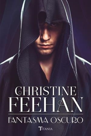 FANTASMA OSCURO | 9788416327409 | FEEHAN, CHRISTINE | Llibreria L'Illa - Llibreria Online de Mollet - Comprar llibres online