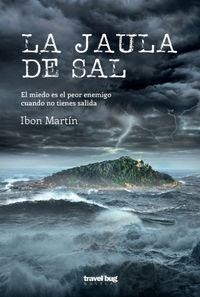 JAULA DE SAL, LA | 9788494629761 | MARTIN, IBON | Llibreria L'Illa - Llibreria Online de Mollet - Comprar llibres online