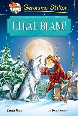 ULLAL BLANC | 9788491370185 | STILTON, GERONIMO | Llibreria L'Illa - Llibreria Online de Mollet - Comprar llibres online