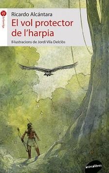 VOL PROTECTOR DE LX02019;HARPIA, EL | 9788416844579 | ALCÁNTARA SGARBI, RICARDO | Llibreria L'Illa - Llibreria Online de Mollet - Comprar llibres online