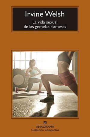 VIDA SEXUAL DE LAS GEMELAS SIAMESAS, LA | 9788433960115 | WELSH, IRVINE | Llibreria L'Illa - Llibreria Online de Mollet - Comprar llibres online