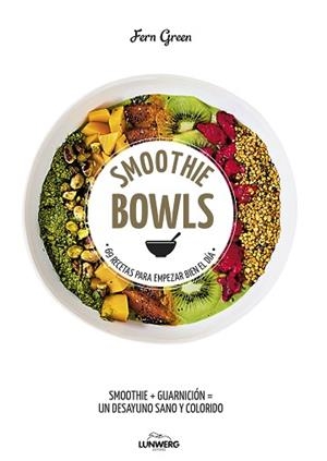 SMOOTHIE BOWLS | 9788416890019 | GREEN, FERN | Llibreria L'Illa - Llibreria Online de Mollet - Comprar llibres online