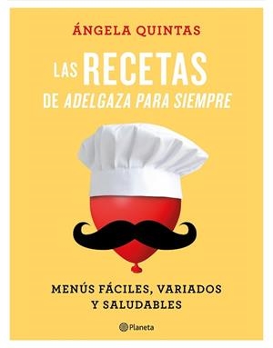 RECETAS DE ADELGAZA PARA SIEMPRE, LAS | 9788408180555 | QUINTAS, ÁNGELA | Llibreria L'Illa - Llibreria Online de Mollet - Comprar llibres online
