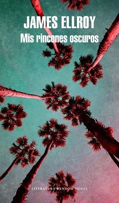 MIS RINCONES OSCUROS | 9788439733942 | ELLROY, JAMES | Llibreria L'Illa - Llibreria Online de Mollet - Comprar llibres online