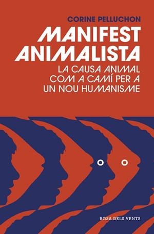 MANIFEST ANIMALISTA | 9788416930128 | PELLUCHON, CORINE
