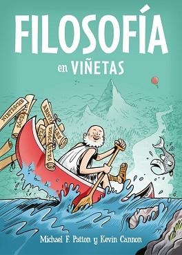 FILOSOFÍA EN VIÑETAS | 9788466342902 | MICHAEL F. PATTON/KEVIN CANNON | Llibreria L'Illa - Llibreria Online de Mollet - Comprar llibres online