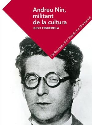 ANDREU NIN MILITANT DE LA CULTURA | 9788498839500 | FIGUEROLA PERÓ, JUDIT | Llibreria L'Illa - Llibreria Online de Mollet - Comprar llibres online