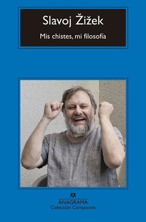 MIS CHISTES MI FILOSOFÍA | 9788433960153 | ZIZEK, SLAVOJ | Llibreria L'Illa - Llibreria Online de Mollet - Comprar llibres online