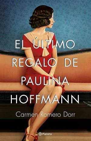 ÚLTIMO REGALO DE PAULINA HOFFMANN, EL | 9788408180593 | ROMERO DORR, CARMEN | Llibreria L'Illa - Llibreria Online de Mollet - Comprar llibres online