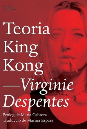 TEORIA KING KONG | 9788494782916 | DESPENTES, VIRGINIE | Llibreria L'Illa - Llibreria Online de Mollet - Comprar llibres online