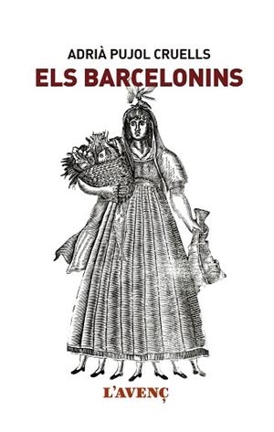 BARCELONINS, ELS | 9788416853151 | PUJOL CRUELLS, ADRIÀ | Llibreria L'Illa - Llibreria Online de Mollet - Comprar llibres online