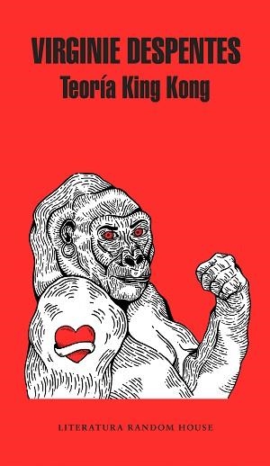 TEORÍA KING KONG | 9788439733850 | DESPENTES, VIRGINIE | Llibreria L'Illa - Llibreria Online de Mollet - Comprar llibres online