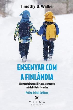 ENSENYAR COM A FINLÀNDIA | 9788483309711 | WALKER, TIMOTHY D. | Llibreria L'Illa - Llibreria Online de Mollet - Comprar llibres online