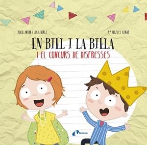DISSENYA EL TEU LLIBRE AMB RETALLABLES. EN BIEL I LA BIELA I EL CONCURS DE DISFR | 9788499068749 | ANTÓN, ROCÍO / NÚÑEZ, LOLA | Llibreria L'Illa - Llibreria Online de Mollet - Comprar llibres online