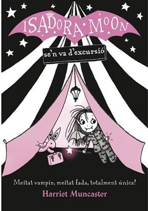 ISADORA MOON SE'N VA D'EXCURSIÓ, LA | 9788420487434 | MUNCASTER, HARRIET