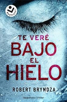 TE VERÉ BAJO EL HIELO | 9788416240937 | BRYNDZA, ROBERT | Llibreria L'Illa - Llibreria Online de Mollet - Comprar llibres online