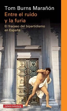 ENTRE EL RUIDO Y LA FURIA | 9788417088026 | BURNS MARAÑÓN, TOM | Llibreria L'Illa - Llibreria Online de Mollet - Comprar llibres online