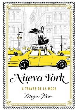 NUEVA YORK A TRAVÉS DE LA MODA | 9788416890286 | HESS, MEGAN | Llibreria L'Illa - Llibreria Online de Mollet - Comprar llibres online