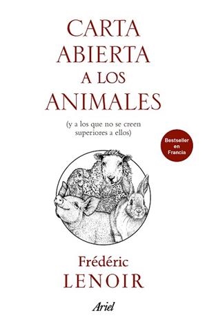 CARTA ABIERTA A LOS ANIMALES | 9788434427303 | LENOIR, FRÉDÉRIC | Llibreria L'Illa - Llibreria Online de Mollet - Comprar llibres online