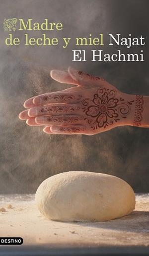 MADRE DE LECHE Y MIEL | 9788423353378 | EL HACHMI, NAJAT | Llibreria L'Illa - Llibreria Online de Mollet - Comprar llibres online