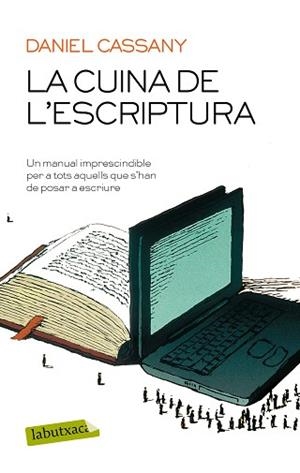 CUINA DE L'ESCRIPTURA, LA | 9788417031640 | CASSANY, DANIEL | Llibreria L'Illa - Llibreria Online de Mollet - Comprar llibres online
