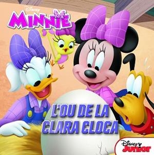 MINNIE. L'OU DE LA CLARA CLOCA | 9788491374725 | DISNEY | Llibreria L'Illa - Llibreria Online de Mollet - Comprar llibres online
