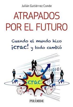 ATRAPADOS POR EL FUTURO | 9788436838770 | GUTIÉRREZ CONDE, JULIÁN