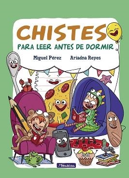 CHISTES PARA LEER ANTES DE DORMIR | 9788448849702 | PÉREZ, MIGUEL / ARIADNA REYES