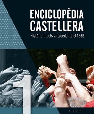 ENCICLOPÈDIA CASTELLERA. HISTÒRIA I: DELS ANTECEDENTS AL 1939 | 9788490346976 | Llibreria L'Illa - Llibreria Online de Mollet - Comprar llibres online