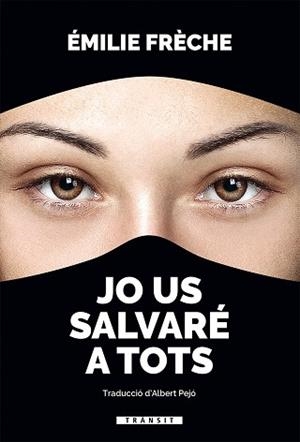 JO US SALVARÉ A TOTS | 9788490267981 | FRÈCHE, ÉMILE | Llibreria L'Illa - Llibreria Online de Mollet - Comprar llibres online