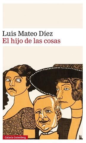 HIJO DE LAS COSAS, EL | 9788417088859 | MATEO DÍEZ, LUIS