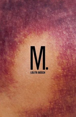 M | 9788466144100 | BOSCH, LOLITA | Llibreria L'Illa - Llibreria Online de Mollet - Comprar llibres online