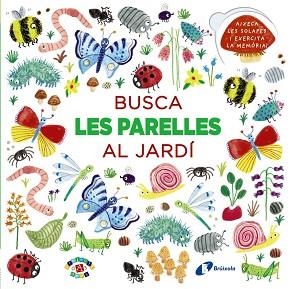 BUSCA LES PARELLES AL JARDÍ | 9788499068503 | PRASADAM-HALLS, SMRITI | Llibreria L'Illa - Llibreria Online de Mollet - Comprar llibres online