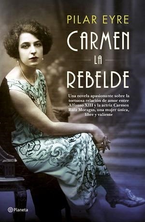 CARMEN LA REBELDE | 9788408181446 | EYRE, PILAR | Llibreria L'Illa - Llibreria Online de Mollet - Comprar llibres online