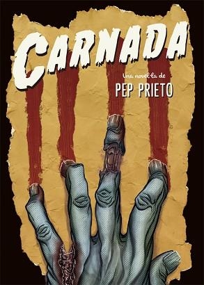 CARNADA | 9788416670420 | PRIETO, PEP | Llibreria L'Illa - Llibreria Online de Mollet - Comprar llibres online