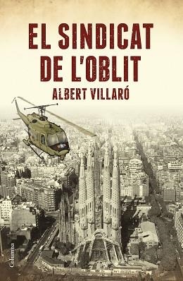 SINDICAT DE L'OBLIT, EL | 9788466423519 | VILLARÓ BOIX, ALBERT