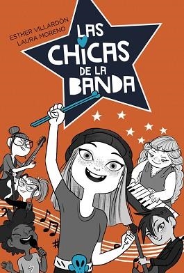 CHICAS DE LA BANDA, LAS | 9788420486864 | VILLARDON, ESTHER / LAURA MORENO | Llibreria L'Illa - Llibreria Online de Mollet - Comprar llibres online