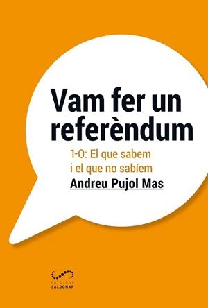 VAM FER UN REFERÈNDUM | 9788494675362 | PUJOL MAS, ANDREU | Llibreria L'Illa - Llibreria Online de Mollet - Comprar llibres online