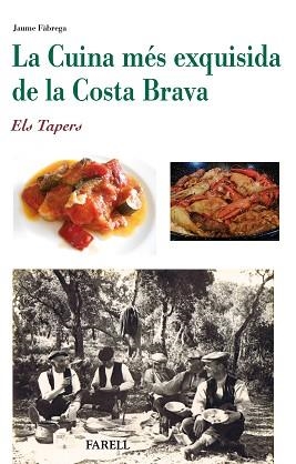 CUINA MES EXQUISIDA DE LA COSTA BRAVA, LA | 9788492811991 | FABREGA, JAUME
