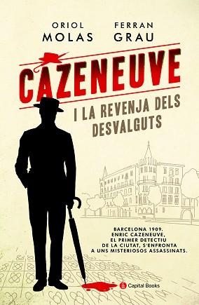 CAZENEUVE I LA REVENJA DELS DESVALGUTS | 9788494677779 | MOLAS GRAU, ORIOL/GRAU BRESCÓ, FERRAN | Llibreria L'Illa - Llibreria Online de Mollet - Comprar llibres online