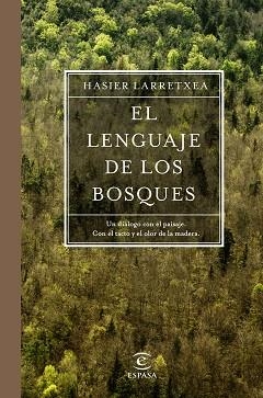 LENGUAJE DE LOS BOSQUES, EL | 9788467051667 | LARRETXEA GORTARI, ASIER | Llibreria L'Illa - Llibreria Online de Mollet - Comprar llibres online