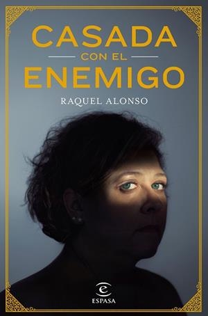 CASADA CON EL ENEMIGO | 9788467051698 | ALONSO DE FRANCISCO, RAQUEL | Llibreria L'Illa - Llibreria Online de Mollet - Comprar llibres online