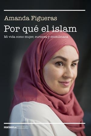 POR QUÉ EL ISLAM | 9788499426716 | FIGUERAS FERNÁNDEZ, AMANDA | Llibreria L'Illa - Llibreria Online de Mollet - Comprar llibres online
