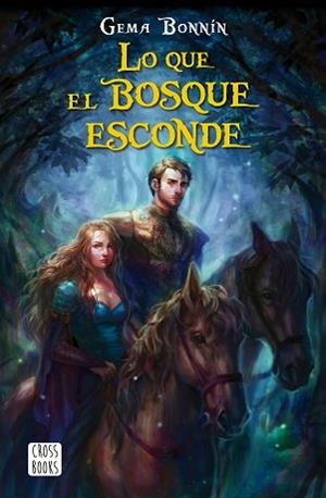 LO QUE EL BOSQUE ESCONDE | 9788408182054 | BONNÍN SÁNCHEZ, GEMA | Llibreria L'Illa - Llibreria Online de Mollet - Comprar llibres online