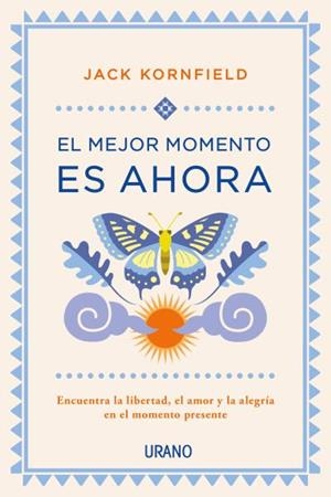 MEJOR MOMENTO ES AHORA, EL | 9788479539979 | KORNFIELD, JACK | Llibreria L'Illa - Llibreria Online de Mollet - Comprar llibres online
